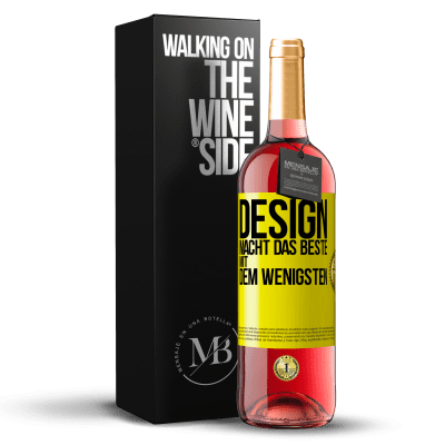 «Design macht das Beste mit dem Wenigsten» ROSÉ Ausgabe