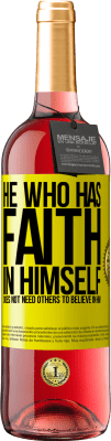 29,95 € Free Shipping | Rosé Wine ROSÉ Edition He who has faith in himself does not need others to believe in him Yellow Label. Customizable label Young wine Harvest 2024 Tempranillo