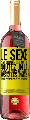 29,95 € Envoi gratuit | Vin rosé Édition ROSÉ Le sexe, c'est comme les maths: ajoutez un lit, soustrayez des vêtements, divisez les jambes et priez pour ne pas vous multiplie Étiquette Jaune. Étiquette personnalisable Vin jeune Récolte 2023 Tempranillo