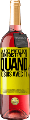 29,95 € Envoi gratuit | Vin rosé Édition ROSÉ Il y a des parties de moi qui n'existent que quand je suis avec toi Étiquette Jaune. Étiquette personnalisable Vin jeune Récolte 2023 Tempranillo