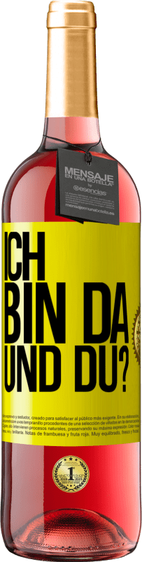 29,95 € Kostenloser Versand | Roséwein ROSÉ Ausgabe Ich bin da. Und du? Gelbes Etikett. Anpassbares Etikett Junger Wein Ernte 2025 Tempranillo