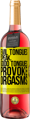 29,95 € Free Shipping | Rosé Wine ROSÉ Edition Evil tongues speak, good tongues provoke orgasms Yellow Label. Customizable label Young wine Harvest 2023 Tempranillo