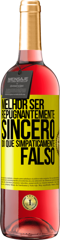 29,95 € Envio grátis | Vinho rosé Edição ROSÉ Melhor ser repugnantemente sincero do que simpaticamente falso Etiqueta Amarela. Etiqueta personalizável Vinho jovem Colheita 2025 Tempranillo