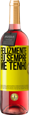 29,95 € Envio grátis | Vinho rosé Edição ROSÉ Felizmente eu sempre me tenho Etiqueta Amarela. Etiqueta personalizável Vinho jovem Colheita 2025 Tempranillo