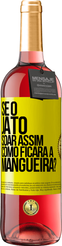 29,95 € Envio grátis | Vinho rosé Edição ROSÉ Se o jato soar assim, como ficará a mangueira? Etiqueta Amarela. Etiqueta personalizável Vinho jovem Colheita 2024 Tempranillo