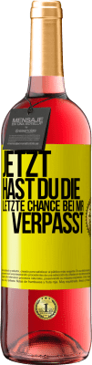 29,95 € Kostenloser Versand | Roséwein ROSÉ Ausgabe Jetzt hast du die letzte Chance bei mir verpasst Gelbes Etikett. Anpassbares Etikett Junger Wein Ernte 2024 Tempranillo