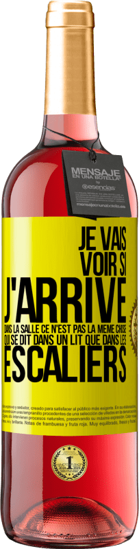 29,95 € Envoi gratuit | Vin rosé Édition ROSÉ Je vais voir si j'arrive dans la salle. Ce n'est pas la même chose qui se dit dans un lit que dans les escaliers Étiquette Jaune. Étiquette personnalisable Vin jeune Récolte 2023 Tempranillo