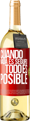 29,95 € Envío gratis | Vino Blanco Edición WHITE Cuando nada es seguro, todo es posible Etiqueta Roja. Etiqueta personalizable Vino joven Cosecha 2023 Verdejo