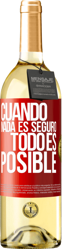 29,95 € Envío gratis | Vino Blanco Edición WHITE Cuando nada es seguro, todo es posible Etiqueta Roja. Etiqueta personalizable Vino joven Cosecha 2024 Verdejo