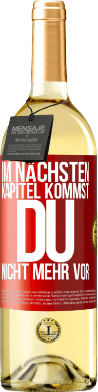 29,95 € Kostenloser Versand | Weißwein WHITE Ausgabe Im nächsten Kapitel kommst du nicht mehr vor Rote Markierung. Anpassbares Etikett Junger Wein Ernte 2024 Verdejo