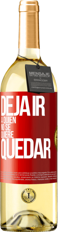 29,95 € Envío gratis | Vino Blanco Edición WHITE Deja ir a quien no se quiere quedar Etiqueta Roja. Etiqueta personalizable Vino joven Cosecha 2024 Verdejo