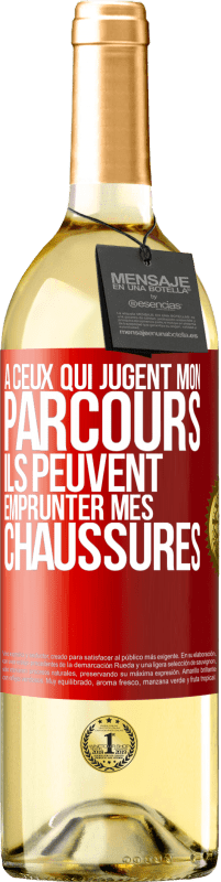 29,95 € Envoi gratuit | Vin blanc Édition WHITE À ceux qui jugent mon parcours, ils peuvent emprunter mes chaussures Étiquette Rouge. Étiquette personnalisable Vin jeune Récolte 2024 Verdejo