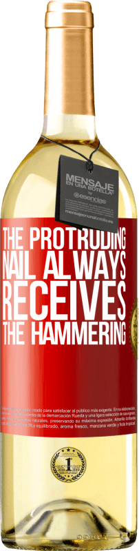 29,95 € Free Shipping | White Wine WHITE Edition The protruding nail always receives the hammering Red Label. Customizable label Young wine Harvest 2023 Verdejo