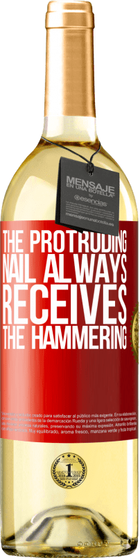 29,95 € Free Shipping | White Wine WHITE Edition The protruding nail always receives the hammering Red Label. Customizable label Young wine Harvest 2024 Verdejo