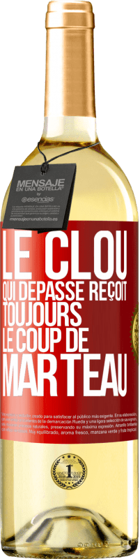 29,95 € Envoi gratuit | Vin blanc Édition WHITE Le clou qui dépasse reçoit toujours le coup de marteau Étiquette Rouge. Étiquette personnalisable Vin jeune Récolte 2024 Verdejo