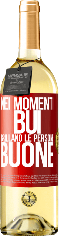 29,95 € Spedizione Gratuita | Vino bianco Edizione WHITE Nei momenti bui brillano le persone buone Etichetta Rossa. Etichetta personalizzabile Vino giovane Raccogliere 2024 Verdejo