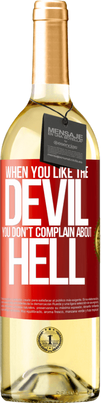 29,95 € Free Shipping | White Wine WHITE Edition When you like the devil you don't complain about hell Red Label. Customizable label Young wine Harvest 2023 Verdejo