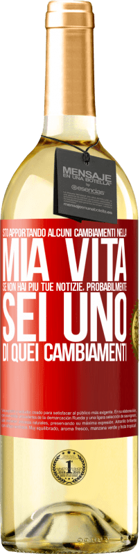 29,95 € Spedizione Gratuita | Vino bianco Edizione WHITE Sto apportando alcuni cambiamenti nella mia vita. Se non hai più tue notizie, probabilmente sei uno di quei cambiamenti Etichetta Rossa. Etichetta personalizzabile Vino giovane Raccogliere 2024 Verdejo