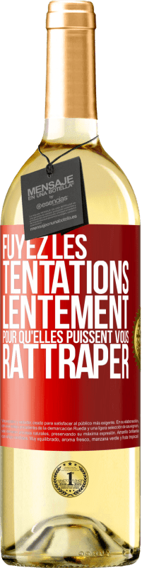 29,95 € Envoi gratuit | Vin blanc Édition WHITE Fuyez les tentations... lentement pour qu'elles puissent vous rattraper Étiquette Rouge. Étiquette personnalisable Vin jeune Récolte 2023 Verdejo