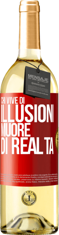 29,95 € Spedizione Gratuita | Vino bianco Edizione WHITE Chi vive di illusioni muore di realtà Etichetta Rossa. Etichetta personalizzabile Vino giovane Raccogliere 2024 Verdejo