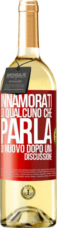 29,95 € Spedizione Gratuita | Vino bianco Edizione WHITE Innamorati di qualcuno che parla di nuovo dopo una discussione Etichetta Rossa. Etichetta personalizzabile Vino giovane Raccogliere 2024 Verdejo