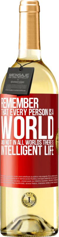 29,95 € Free Shipping | White Wine WHITE Edition Remember that every person is a world, and not in all worlds there is intelligent life Red Label. Customizable label Young wine Harvest 2023 Verdejo