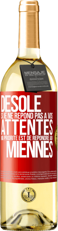 29,95 € Envoi gratuit | Vin blanc Édition WHITE Désolé si je ne répond pas à vos attentes. Ma priorité est de répondre aux miennes Étiquette Rouge. Étiquette personnalisable Vin jeune Récolte 2024 Verdejo