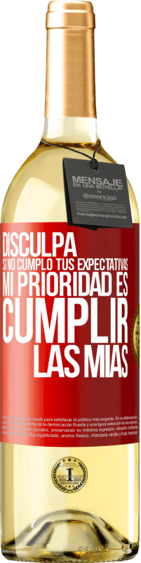 29,95 € Envío gratis | Vino Blanco Edición WHITE Disculpa si no cumplo tus expectativas. Mi prioridad es cumplir las mías Etiqueta Roja. Etiqueta personalizable Vino joven Cosecha 2024 Verdejo