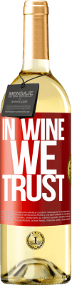 29,95 € 免费送货 | 白葡萄酒 WHITE版 in wine we trust 红色标签. 可自定义的标签 青年酒 收成 2024 Verdejo