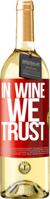 29,95 € Kostenloser Versand | Weißwein WHITE Ausgabe in wine we trust Rote Markierung. Anpassbares Etikett Junger Wein Ernte 2025 Verdejo