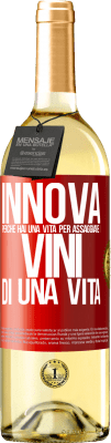29,95 € Spedizione Gratuita | Vino bianco Edizione WHITE Innova, perché hai una vita per assaggiare i vini di una vita Etichetta Rossa. Etichetta personalizzabile Vino giovane Raccogliere 2025 Verdejo