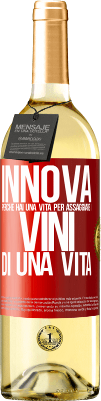 29,95 € Spedizione Gratuita | Vino bianco Edizione WHITE Innova, perché hai una vita per assaggiare i vini di una vita Etichetta Rossa. Etichetta personalizzabile Vino giovane Raccogliere 2024 Verdejo