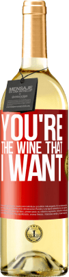 29,95 € Бесплатная доставка | Белое вино Издание WHITE You're the wine that I want Красная метка. Настраиваемая этикетка Молодое вино Урожай 2024 Verdejo