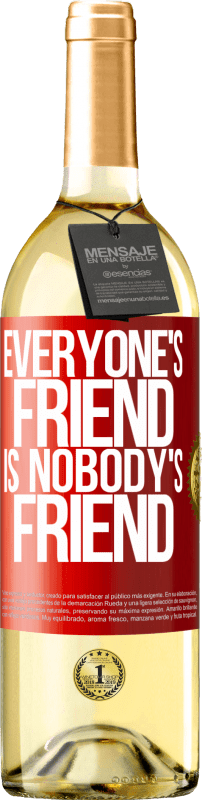 29,95 € Free Shipping | White Wine WHITE Edition Everyone's friend is nobody's friend Red Label. Customizable label Young wine Harvest 2024 Verdejo