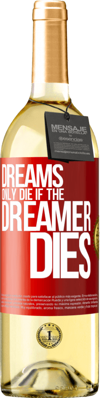 29,95 € 送料無料 | 白ワイン WHITEエディション 夢は夢を見る人が死んだ場合にのみ死ぬ 赤いタグ. カスタマイズ可能なラベル 若いワイン 収穫 2023 Verdejo