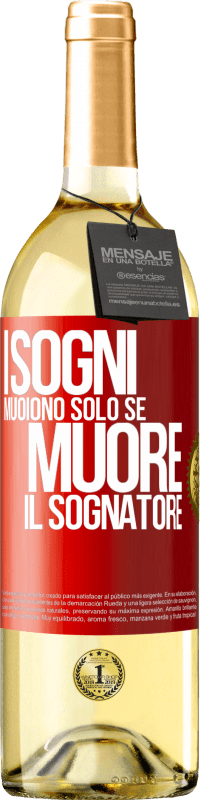 29,95 € Spedizione Gratuita | Vino bianco Edizione WHITE I sogni muoiono solo se muore il sognatore Etichetta Rossa. Etichetta personalizzabile Vino giovane Raccogliere 2024 Verdejo