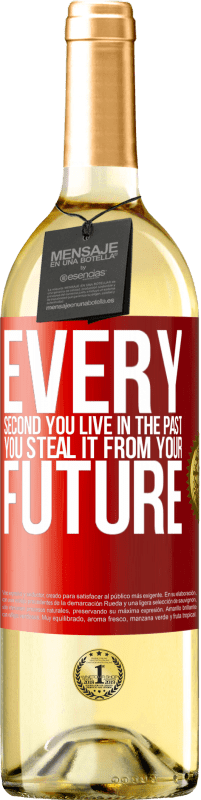 29,95 € 送料無料 | 白ワイン WHITEエディション 過去に生きる毎秒、未来からそれを盗みます 赤いタグ. カスタマイズ可能なラベル 若いワイン 収穫 2023 Verdejo