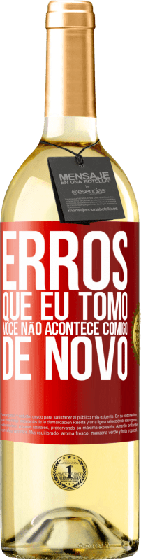 29,95 € Envio grátis | Vinho branco Edição WHITE Erros que eu tomo, você não acontece comigo de novo Etiqueta Vermelha. Etiqueta personalizável Vinho jovem Colheita 2024 Verdejo