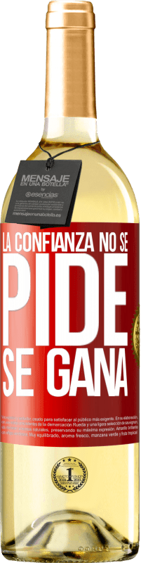 29,95 € Envío gratis | Vino Blanco Edición WHITE La confianza no se pide, se gana Etiqueta Roja. Etiqueta personalizable Vino joven Cosecha 2024 Verdejo