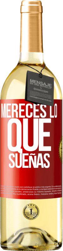 29,95 € Envío gratis | Vino Blanco Edición WHITE Mereces lo que sueñas Etiqueta Roja. Etiqueta personalizable Vino joven Cosecha 2024 Verdejo