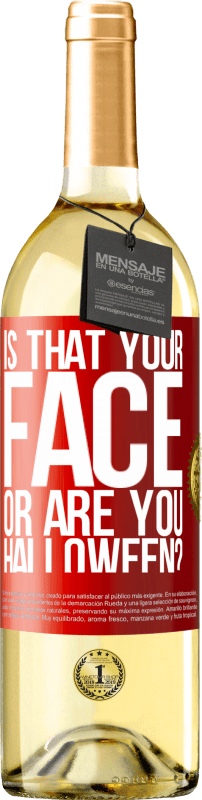 29,95 € Бесплатная доставка | Белое вино Издание WHITE это твое лицо или ты Хэллоуин? Красная метка. Настраиваемая этикетка Молодое вино Урожай 2023 Verdejo