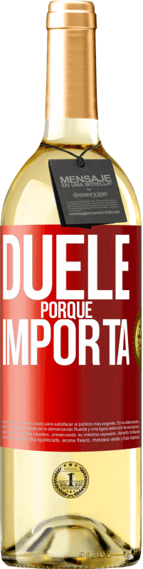 29,95 € Envío gratis | Vino Blanco Edición WHITE Duele porque importa Etiqueta Roja. Etiqueta personalizable Vino joven Cosecha 2023 Verdejo