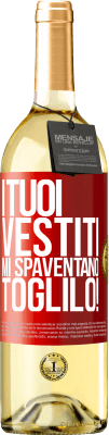 29,95 € Spedizione Gratuita | Vino bianco Edizione WHITE I tuoi vestiti mi spaventano. Toglilo! Etichetta Rossa. Etichetta personalizzabile Vino giovane Raccogliere 2023 Verdejo