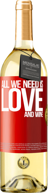 29,95 € Spedizione Gratuita | Vino bianco Edizione WHITE All we need is love and wine Etichetta Rossa. Etichetta personalizzabile Vino giovane Raccogliere 2023 Verdejo