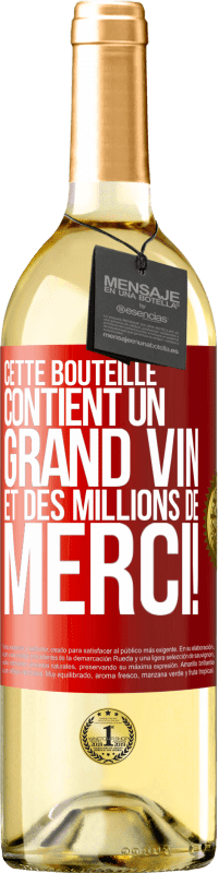 29,95 € Envoi gratuit | Vin blanc Édition WHITE Cette bouteille contient un grand vin et des millions de MERCI! Étiquette Rouge. Étiquette personnalisable Vin jeune Récolte 2024 Verdejo