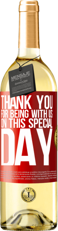 29,95 € Free Shipping | White Wine WHITE Edition Thank you for being with us on this special day Red Label. Customizable label Young wine Harvest 2024 Verdejo