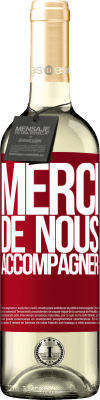 29,95 € Envoi gratuit | Vin blanc Édition WHITE Merci de nous accompagner Étiquette Rouge. Étiquette personnalisable Vin jeune Récolte 2025 Verdejo