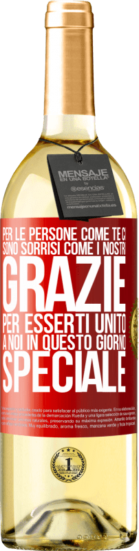 29,95 € Spedizione Gratuita | Vino bianco Edizione WHITE Per le persone come te ci sono sorrisi come i nostri. Grazie per esserti unito a noi in questo giorno speciale Etichetta Rossa. Etichetta personalizzabile Vino giovane Raccogliere 2025 Verdejo
