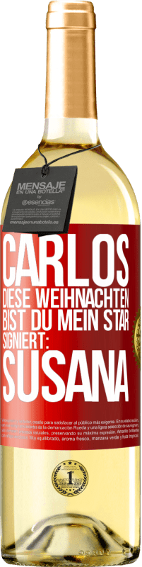 29,95 € Kostenloser Versand | Weißwein WHITE Ausgabe Carlos,diese Weihnachten bist du mein Star. Signiert:Susana Rote Markierung. Anpassbares Etikett Junger Wein Ernte 2023 Verdejo