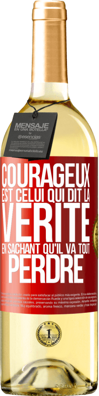 29,95 € Envoi gratuit | Vin blanc Édition WHITE Courageux est celui qui dit la vérité en sachant qu'il va tout perdre Étiquette Rouge. Étiquette personnalisable Vin jeune Récolte 2024 Verdejo